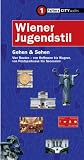 Wiener Jugendstil. Gehen und Sehen: Vier Routen - von Hoffmann bis Wagner, von Postsparkasse bis Secession