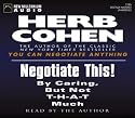 Negotiate This!: By Caring, but Not T-H-A-T Much