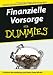 Produkt-Bild: Finanzielle Vorsorge f&uuml;r Dummies