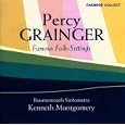 Percy Grainger: Famous Folk-Settings