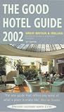 The Good Hotel Guide 2002: Great Britain and Ireland (Good Guides)