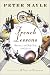 French Lessons: Adventures with Knife, Fork, and Corkscrew
