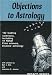 Books : Objections to Astrology (Impact Series)