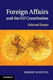 Foreign affairs and the EU constitution : selected essays