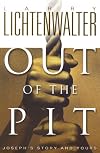 Out of the Pit: Joseph's Story and Yours