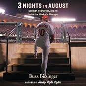 Three Nights in August: Strategy, Heartbreak, and Joy Inside the Mind of a Manager | [Buzz Bissinger]