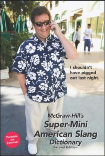 McGraw-Hill's Super-Mini American Slang Dictionary (McGraw-Hill ESL References)