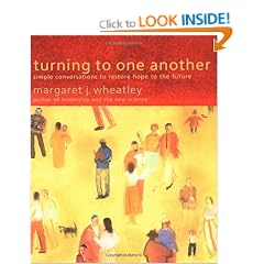 Turning to One Another - Simple Conversations to Restore Hope to the Future