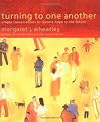 Turning to One Another