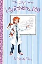 Lily Robbins, M.D. (The Lily Series) Lily Robbins, M.D. (The Lily Series)