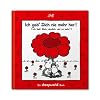 Ich geb Dich nie mehr her!: Ich lieb dich n�mlich viel  zu sehr