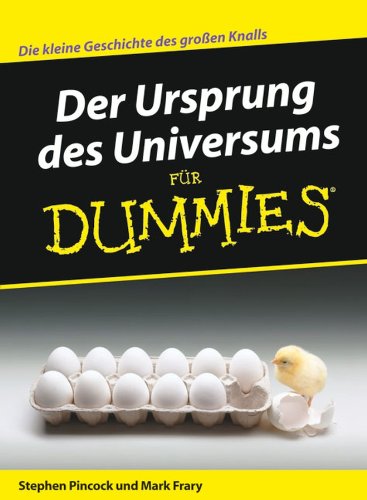Der Ursprung des Universums für Dummies (German Edition)
