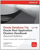 Oracle Database 11g Oracle Real Application Clusters Handbook, 2nd Edition (Oracle Press)
