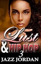 Lust & Hip Hop 3 (The Ms. Mogul Series)