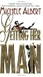 Getting Her Man