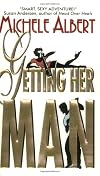 Getting Her Man