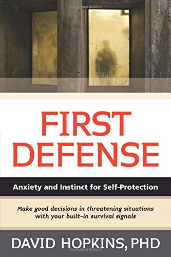 first defense anxiety and instinct for self protection