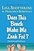 Does This Beach Make Me Look Fat?: True Stories and Confessions (The Amazing Adventures of an Ordinary Woman, 6)