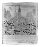 Historic Print (S): The bloody massacre perpetrated in King Street Boston on March 5th 1770 by a party of th