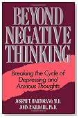 Beyond Negative Thinking: Breaking The Cycle Of Depressing And Anxious Thoughts