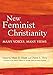 New Feminist Christianity: Many Voices, Many Views