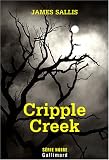 Cripple Creek - James SALLIS