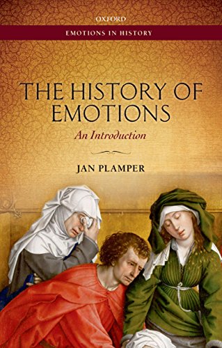The History of Emotions: An Introduction (Emotions In History)
