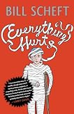 Everything Hurts: A Novel