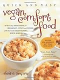 Image of Quick and Easy Vegan Comfort Food: 65 Everyday Meal Ideas for Breakfast, Lunch and Dinner with Over 150 Great-tasting, Down-home Recipes