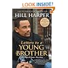 Letters to a Young Brother: Manifest Your Destiny