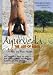 Ayurveda: The Art of Being