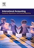 International accounting : standards, regulations, and financial reporting