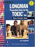 Longman Preparation Series for the TOEIC Test: More Practice Tests (Go for English)