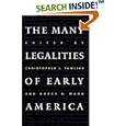  The Many Legalities of Early America (Published for the Omohundro Institute of Early American History and Culture,... by Christopher L. Tomlins