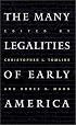The Many Legalities of Early America (Published for the Omohundro Institute of Early American History and Culture, Williamsburg, Virginia)