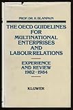 The OECD guidelines for multinational enterprises and labour relations, 1982-1984 : experience and review