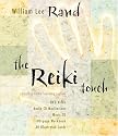 The Reiki Touch: Complete Home Learning System