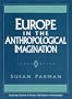 Europe in the Anthropological Imagination