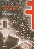 Tuberculosis (1860-1960)