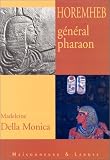 Horemheb, Général Pharaon