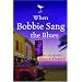 When Bobbie Sang the Blues (Christy Castleman Mysteries #2)