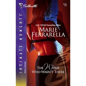 The Woman Who Wasn't There (Silhouette Intimate Moments # 1415) (Cavanaugh Justice Series) by Marie Ferrarella