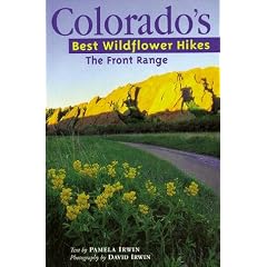The Front Range: 001 (Colorado's Best Wildflower Hikes)