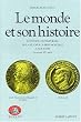 Le monde et son histoire, tome 4