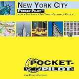 Pocket Pilot New York City: Maps and Top Sights and Day Trips and Quarters and Facts - Markus Borch