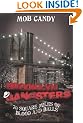 Mob Candy's "Brooklyn Gangsters" - 70 Square Miles of Blood and Balls