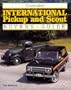Illustrated International Pickup and Scout Buyer's Guide (Motorbooks International Illustrated Buyer's Guide Series)