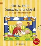 Hurra, mein Geschwisterchen!: Ein Klapp- und Entdeck-Buch - Trixi Haberlander