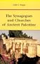 The Synagogues and Churches of Ancient Palestine (Michael Glazier Books)