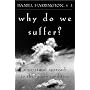 Why Do We Suffer?: A Scriptural Approach to the Human Condition